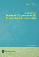 Introduction to Dynamic Macroeconomic General Equilibrium Models 2nd Edition