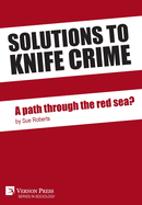 Solutions to knife crime: a path through the red sea? (Sociology)
