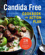 Candida Free Cookbook and Action Plan