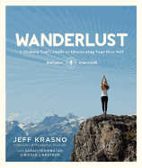 Wanderlust: A Modern Yogi's Guide to Discovering
