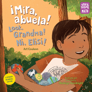 ├é┬íMira, abuela! / Look, Grandma! / Ni, Elisi! (Storytelling Math) (Spanish Edition)