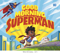 Good Morning, Superman! (DC Super Heroes)