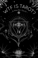 WTF Is Tarot?