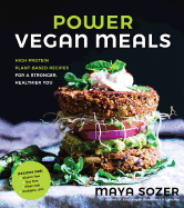Power Vegan Meals: High-Protein Plant-Based Recip