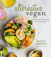 Alternative Vegan: Healthy Plant-Based Recipes
