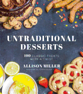 Untraditional Desserts