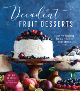 Decadent Fruit Desserts