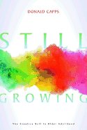Still Growing: The Creative Self in Older Adulthood
