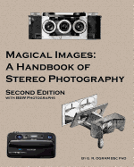 Magical Images (B&W): A Handbook of Stereo Photography