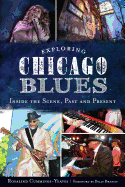 Exploring Chicago Blues:: Inside the Scene, Past and Present