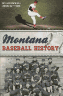 Montana Baseball History (Sports)