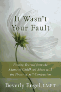It Wasn't Your Fault