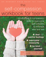 The Self-Compassion Workbook for Teens