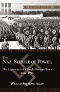 'The Nazi Seizure of Power: The Experience of a Single German Town, 1922-1945, Revised Edition'