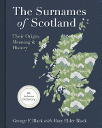 Surnames of Scotland: Their Origin, Meaning and History