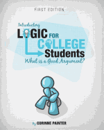Introductory Logic for College Students: What Is a Good Argument?