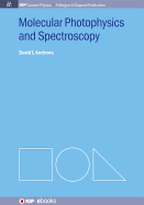 Molecular Photophysics and Spectroscopy (Iop Concise Physics: A Morgan & Claypool Publication)