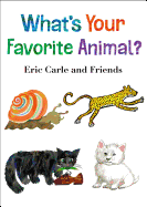 What's Your Favorite Animal? (Eric Carle and Frie