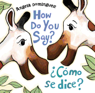 How Do You Say? / ├é┬┐C├â┬│mo Se Dice? (Spanish Edition)