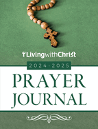 2025 Living with Christ Prayer Journal