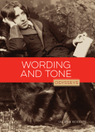 Wording and Tone (Odysseys in Prose)