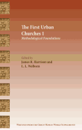 The First Urban Churches 1: Methodological Foundations (Writings from the Greco-Roman World Supplement)