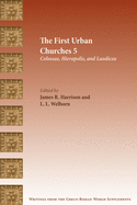 'The First Urban Churches 5: Colossae, Hierapolis, and Laodicea'