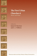 The First Urban Churches 6: Rome and Ostia (Writings from the Greco-Roman World Supplement Series) (Writings from the Greco-roman World Supplement, 18)