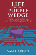 Life in the Purple Wedge!
