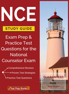 NCE Study Guide: Exam Prep & Practice Test Questions for the National Counselor Exam