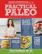 'Practical Paleo, 2nd Edition (Updated and Expanded): A Customized Approach to Health and a Whole-Foods Lifestyle'