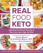 'Real Food Keto: Applying Nutritional Therapy to Your Low-Carb, High-Fat Diet'