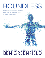 Boundless: Upgrade Your Brain, Optimize Your Body