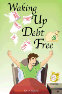 Waking Up Debt-Free