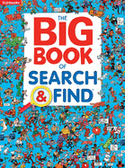 The Big Book of Search & Find-Packed with Hilarious Scenes and Amusing Objects to Find, a Fun Way to Sharpen Observation and Concentration Skills in Kids of all Ages (Search & Find-Big Books)