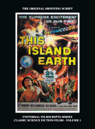 This Island Earth (Universal Filmscripts Series Classic Science Fiction) (hardback)