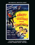 'Abbott and Costello Meet Frankenstein: (Universal Filmscripts Series Classic Comedies, Vol 1)'