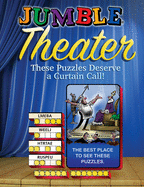 Jumble├é┬« Theater: These Puzzles Deserve a Curtain Call (Jumbles├é┬«)
