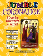 Jumble├é┬« Coronation: A Crowning Achievement of Puzzles! (Jumbles├é┬«)