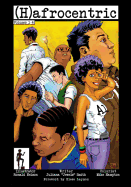 (H)afrocentric Comics: Volumes 1├óΓé¼ΓÇ£4