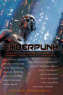 'Cyberpunk: Stories of Hardware, Software, Wetware, Revolution, and Evolution'