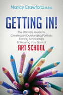 Getting In!: The Ultimate Guide to Creating an Ou