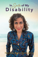 In Spite of My Disability