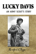 Lucky Davis: An Army Scout's Story
