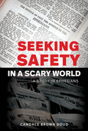 Seeking Safety in a Scary World: A Study in Ephesians