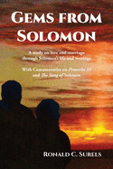 Gems from Solomon: A study on love and marriage through Solomon's life and writings