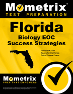 Florida Biology EOC Success Strategies Study Guide: Florida EOC Test Review for the Florida End-of-Course Exams