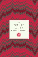 The Scarlet Letter (Volume 15) (Knickerbocker Classics, 15)