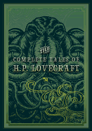 The Complete Tales of H.P. Lovecraft (Timeless Classics (3))