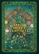 The Complete Grimm's Fairy Tales (Timeless Classics (5))